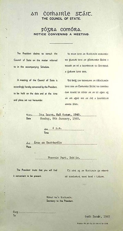 Notice issued by President Douglas Hyde dated 6 January 1940, convening a meeting of the Council of State at ras an Uachtarin at 4pm on 8 January 1940. 
