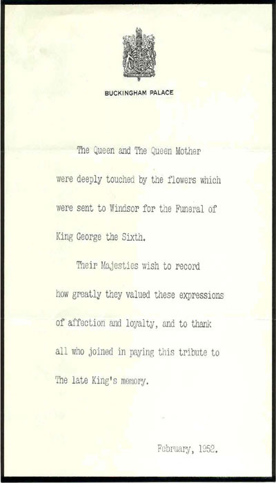 Letter from Buckingham Palace dated February 1952, in which Queen Elizabeth II and the Queen Mother express their appreciation for the flowers sent to Windsor for the funeral of King George VI. 