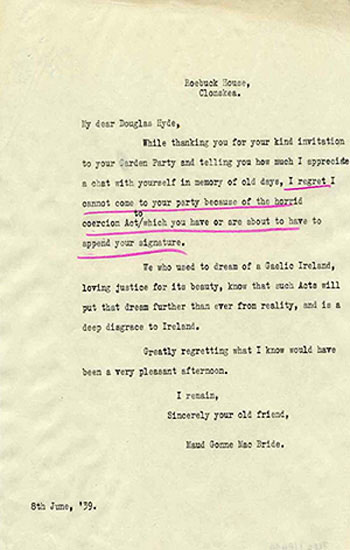 Letter from Maud Gonne McBride dated 8 June 1939, to President Douglas Hyde, thanking him for his kind invitation to a garden party at ras an Uachtarin. 